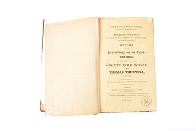 Lot 169 - The report of the proceedings on the trial of The King on the prosecution of the County Fire Office versus Thomas Thurtell & others