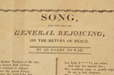 Lot 80 - Ballad sheet from Belper in Derbyshire "Song for the Day of General Rejoicing of the Return of Peace by an Enemy of War""