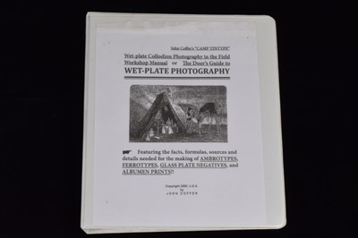 Lot 470 - A John Coffer's ''Camp Tintype'' Wet Plate Collodion Photography in the Field Workshop Manual or The Doer's Guide to Wet Plate Photography